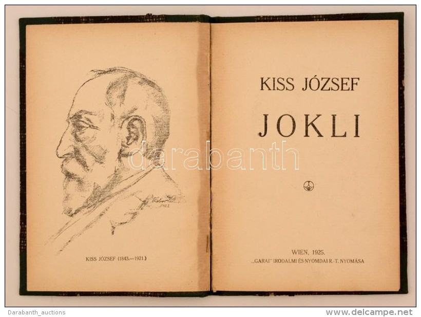 Kiss József: Jokli. Wien, 1925, Garai Irodalmi és Nyomdai Rt., 47 P. Átkötött... - Non Classés