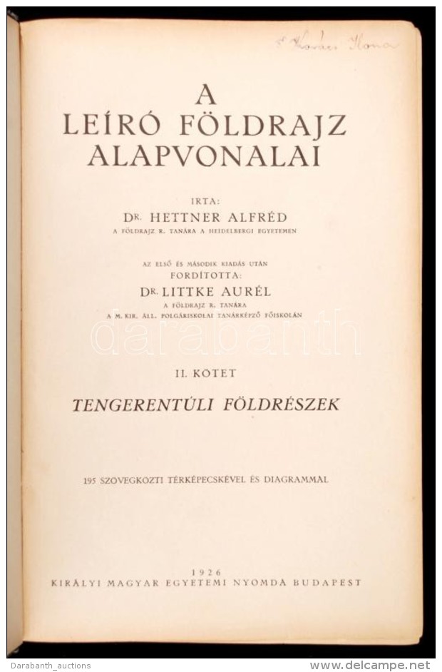 Hettner Alfréd: A Leíró Földrajz Alapvonalai. Ford. Littke Aurél. II. Kötet.... - Non Classés