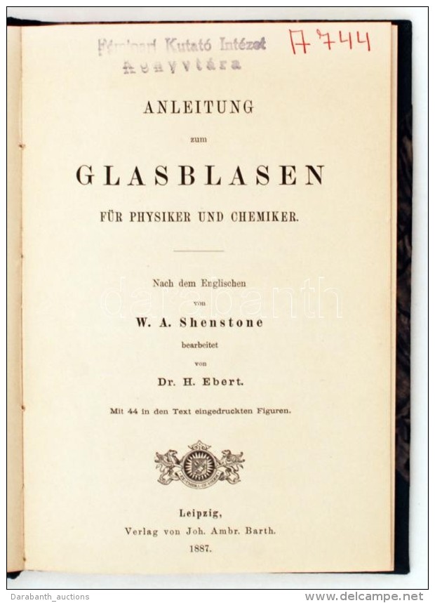 W. A. Shenstone: Anleitung Zum Glasblasen (Könyv Az üvegfújásról). Leipzig, 1887.... - Sin Clasificación