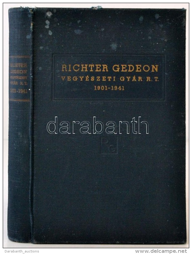 Richter Gedeon Vegyészeti Gyár Rt. 1901-1941. 
Budapest, 1942, Richter Gedeon Vegyészeti... - Non Classés