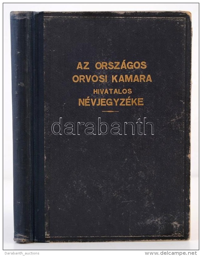 Az Országos Orvosi Kamara Hivatalos Névjegyzéke. III. évf. Bp. 1940. Madách... - Non Classés