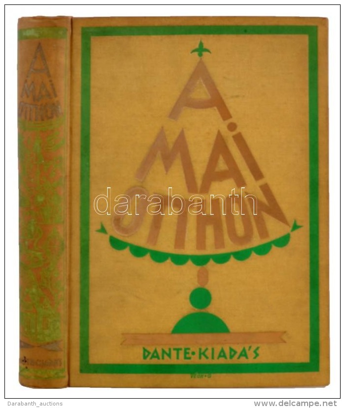 A Mai Otthon. Összeáll. Maria Mathilde Mandl. Szerk. Z. Tábori Piroska. Bp., 1928, Dante. 392p.... - Non Classificati