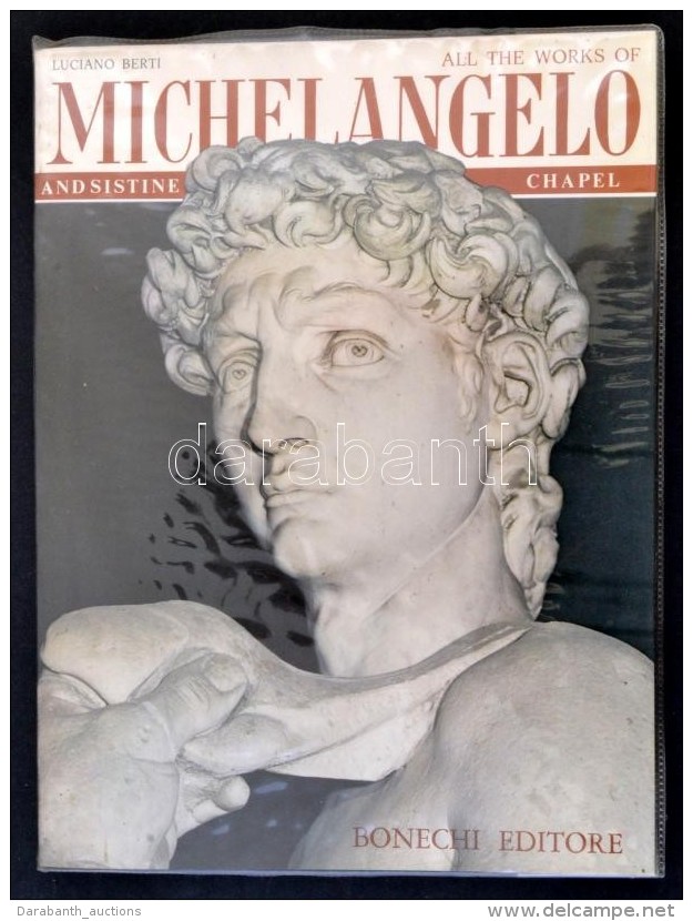 Luciano Berti: All The Works Of Michelangelo And Sistine Chapel. Firenze, 1969, Bonechi. Kiadói... - Ohne Zuordnung