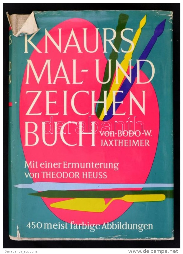 Jaxtheimer, Bodo W.: Knaurs Mal- Und Zeichenbuch. Zürich, 1961, Th. Knaur. Vászonkötésben,... - Non Classés