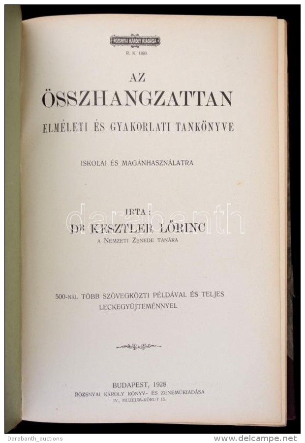 Dr. Kesztler LÅ‘rinc: Az összehangzattan Elméleti és Gyakorlati Tankönyve. Bp., 1928,... - Unclassified