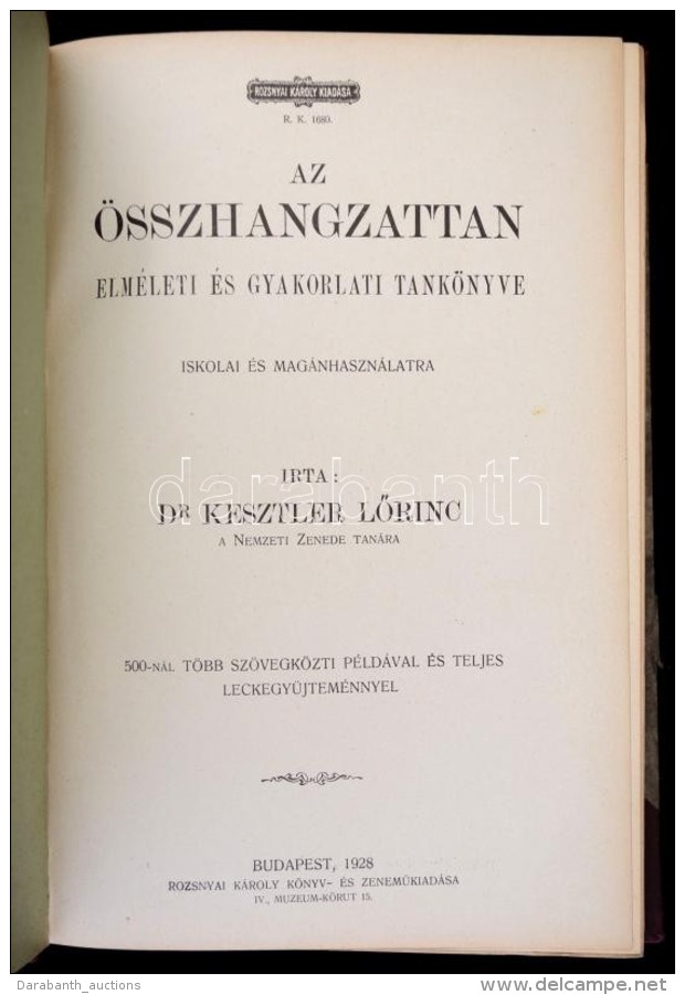 Dr. Kesztler LÅ‘rinc: Az összehangzattan Elméleti és Gyakorlati Tankönyve. Bp., 1928,... - Non Classés