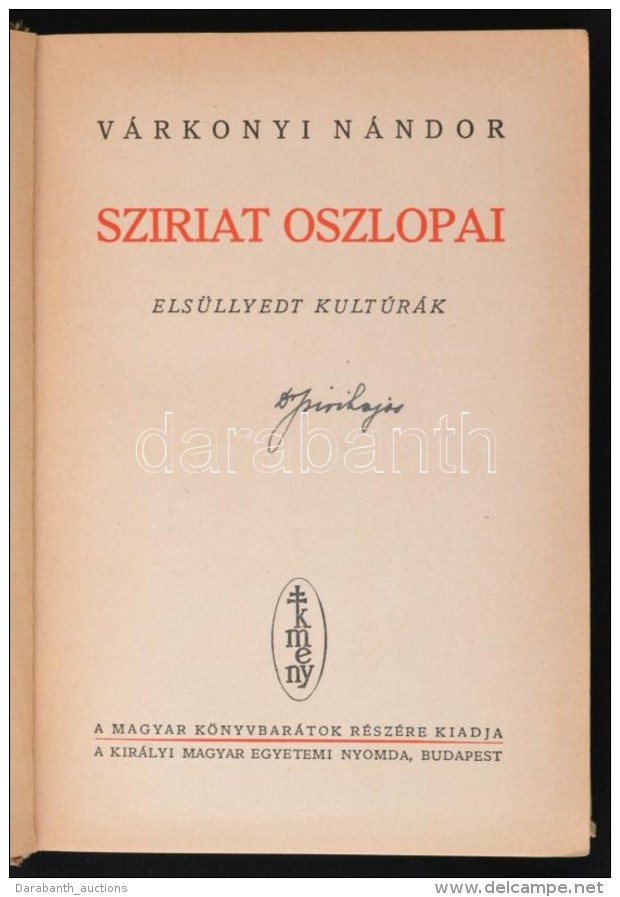 Várkonyi Nándor: Sziriát Oszlopai. Elsüllyedt Kultúrák. Budapest,... - Sin Clasificación