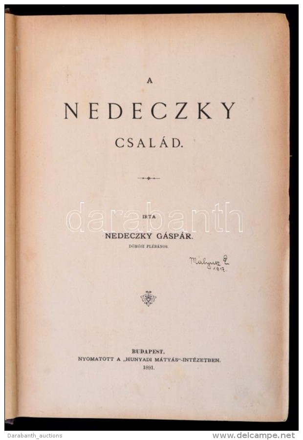 Nedeczky Gáspár: A Nedeczky Család. Bp., 1891, Hunyadi Mátyá Ny. Korabeli... - Sin Clasificación