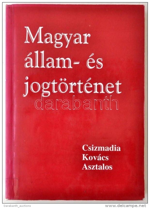 Csizmadia Andor-Kovács Kálmán-Asztalos László: Magyar állam- és... - Non Classés