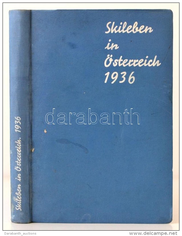 Martin, Franz, Anton Hromatka Und Franz Mauler:
Skileben In Österreich 1936. Jahrbuch Des... - Non Classés