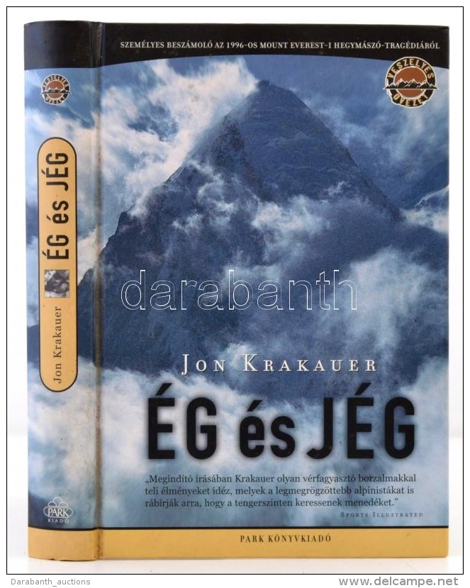 Krakauer, Jon: Ég és Jég. Személyes Beszámoló A Mount Everest-i... - Non Classés