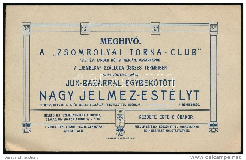 1913 Meghívó A Zsombolyai Torna Club Nagy Jelmezestélyére A Jemelka... - Non Classés