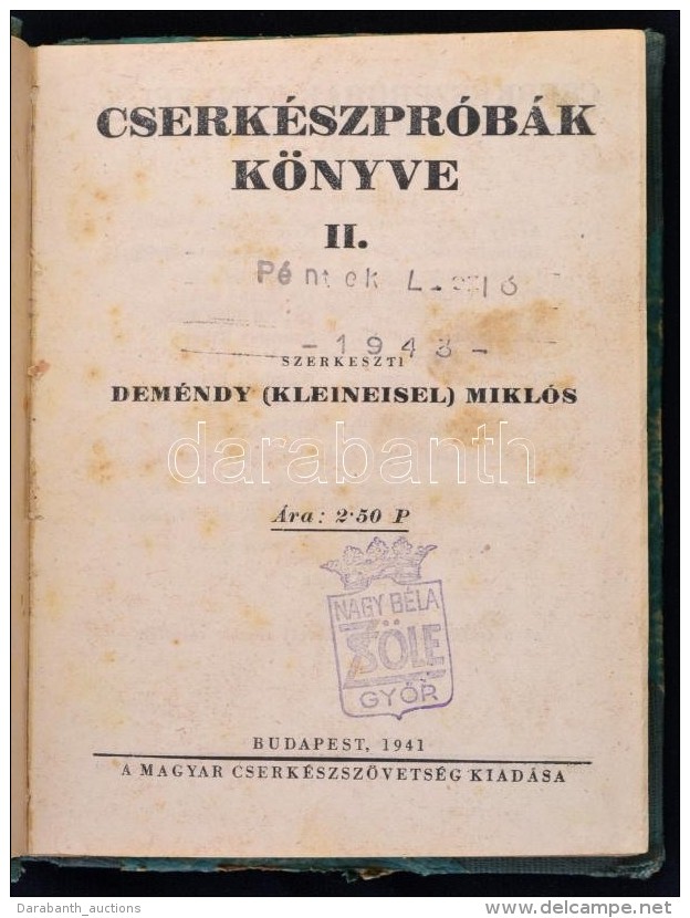 Cserkészpróbák Könyve II. Szerk.: Deméndy (Kleineisel) Miklós. Bp., 1941,... - Scoutisme