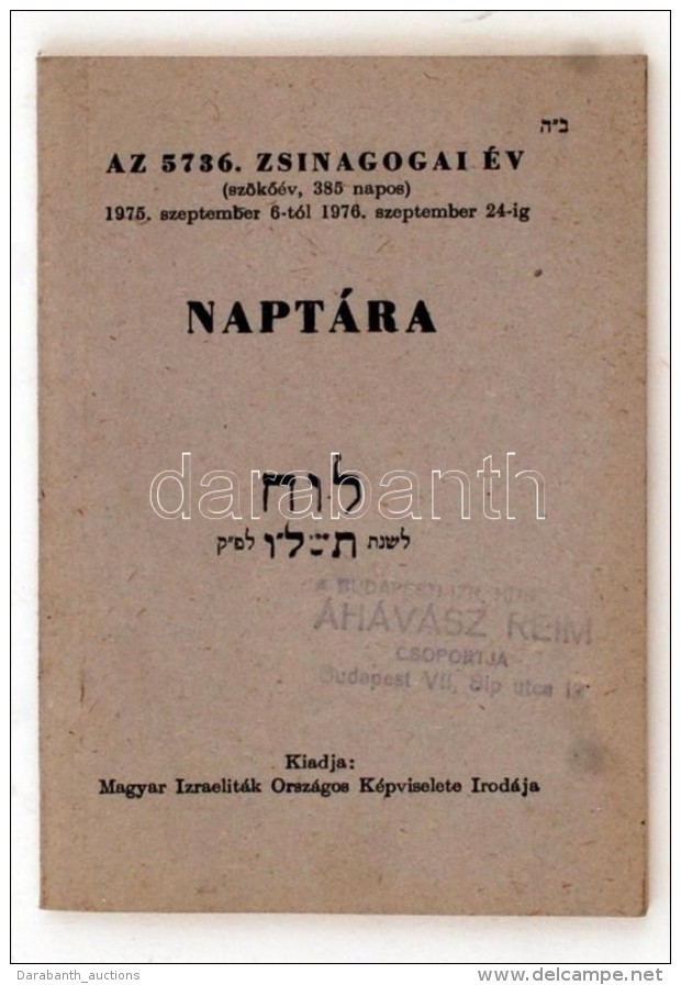 1975-1976 Az 5736. Zsinagógai év Izraelita Naptára, Magyar Izraeliták Országos... - Otros & Sin Clasificación