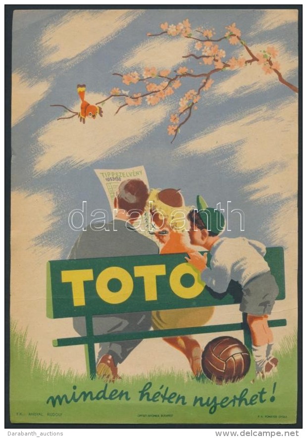 Cca 1960 Toto, Minden Héten Nyerhet! F.K.: Angyal Rudolf, F.V.: Pomayer Gyula, Papír, 24x16cm - Publicités