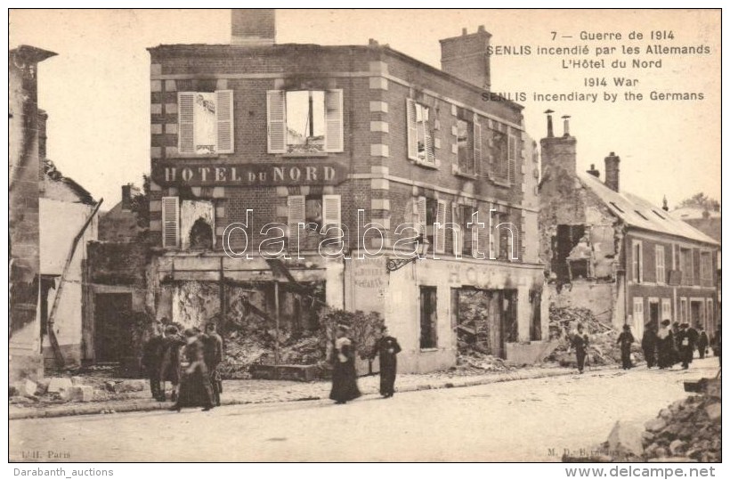 ** T1 1914 Senlis, Hotel Du Nord Destroyed By The Germans, During The War - Sin Clasificación