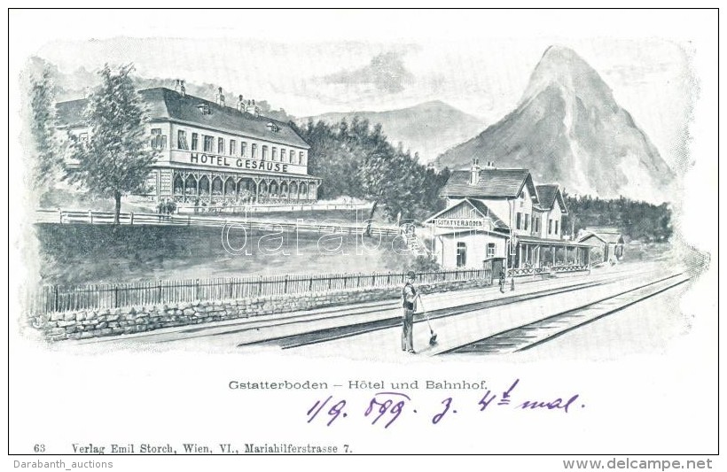 * T1/T2 1899 Gstatterboden, Hotel Gesause, Bahnhof; Verlag Emil Storch / Hotel And Railway Station - Unclassified