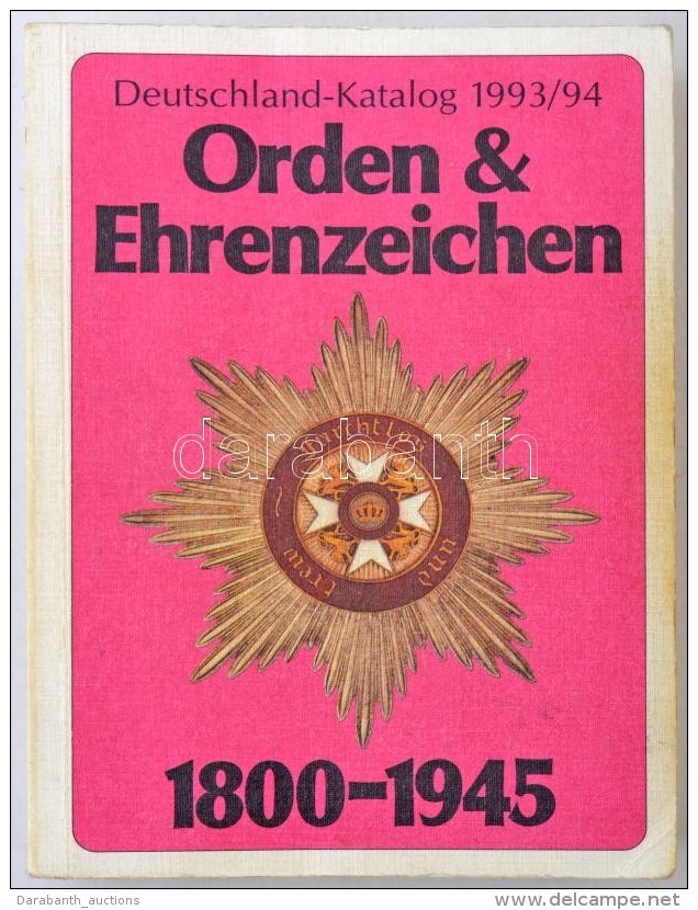 Jörg Nimmergut: Deutschland-Katalog. Orden &amp; Ehrenzeichen Von 1800-1945. Német érmek... - Non Classés