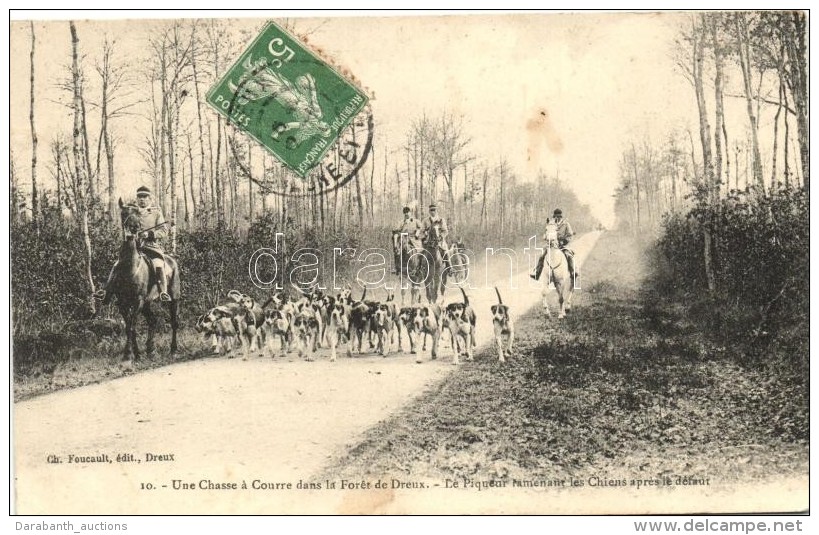 T2 Une Chasse A Courre Dans La Foret De Dreux. Le Piqueur Ramenant Les Chiens Aprés Le Défaut /... - Non Classés