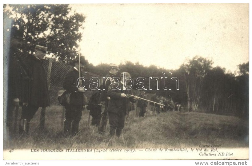 T2 1903 Les Journees Italiennes. Chasse De Rambouillet, Le Tiré Du Roi / Hunting Session, Victor Emmanuel... - Non Classés