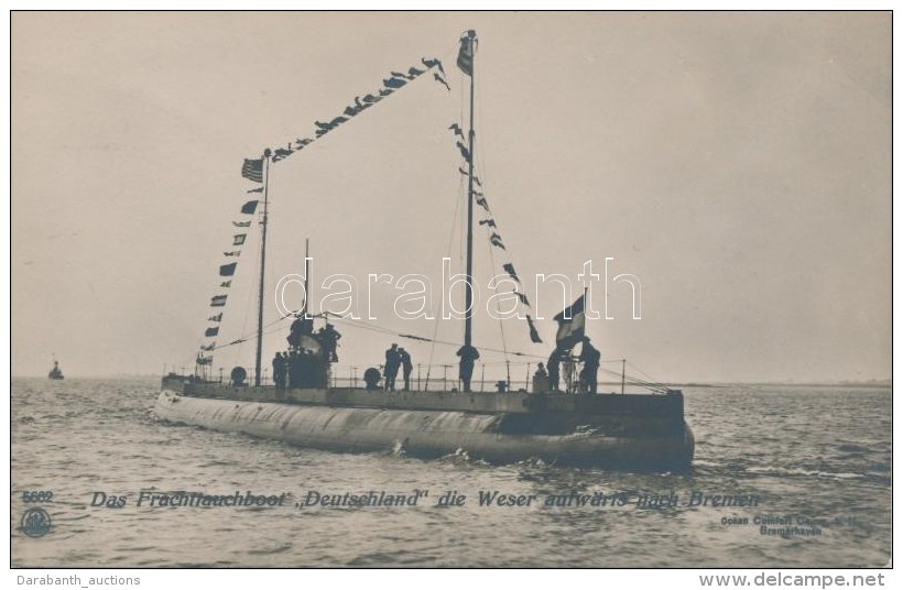 ** T1 Das Frachttauchboot Deutschland Die Weser Aufwärts Nach Bremen / German Cargo Ship - Non Classés