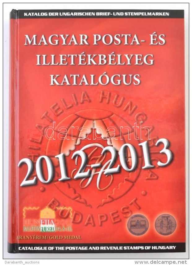 Magyar Posta- és Illetékbélyeg Katalógus 2012-2013 - Autres & Non Classés
