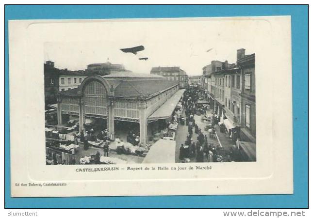 CPA Halle Jour De Marché Marchands Ambulants CASTELSARRASIN 82 - Castelsarrasin