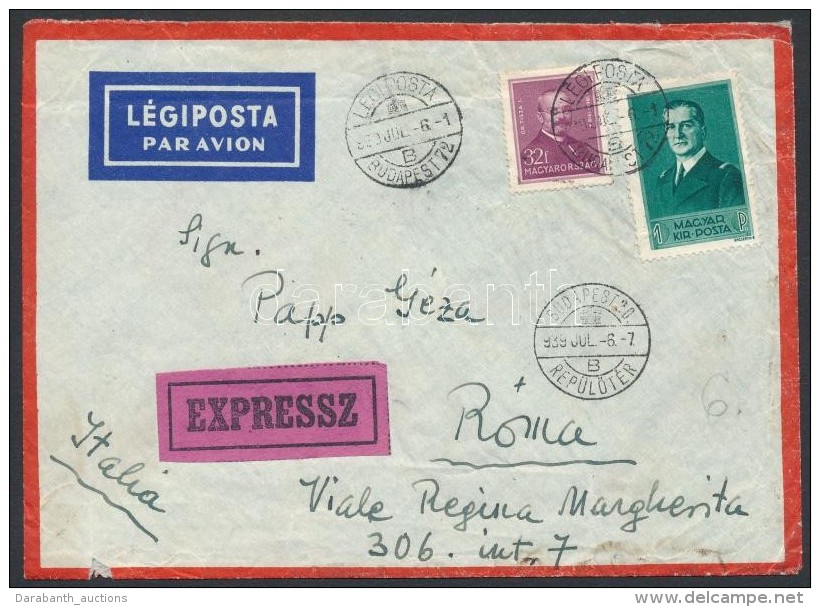 1939 Expressz Légi Levél Rómába Horthy 1P + Arcképek 32f... - Autres & Non Classés