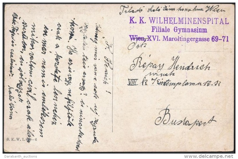 1916 Tábori Posta Képeslap / Field Postcard 'K.K. WILHELMINENSPITAL Filiale Gymnasium Wien, XVI.... - Autres & Non Classés