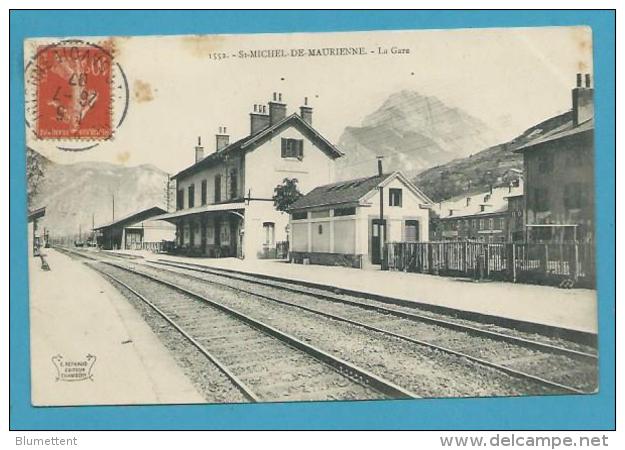 CPA 1552 - Chemin De Fer La Gare De SAINT-MICHEL-DE-MAURIENNE 73 - Saint Michel De Maurienne
