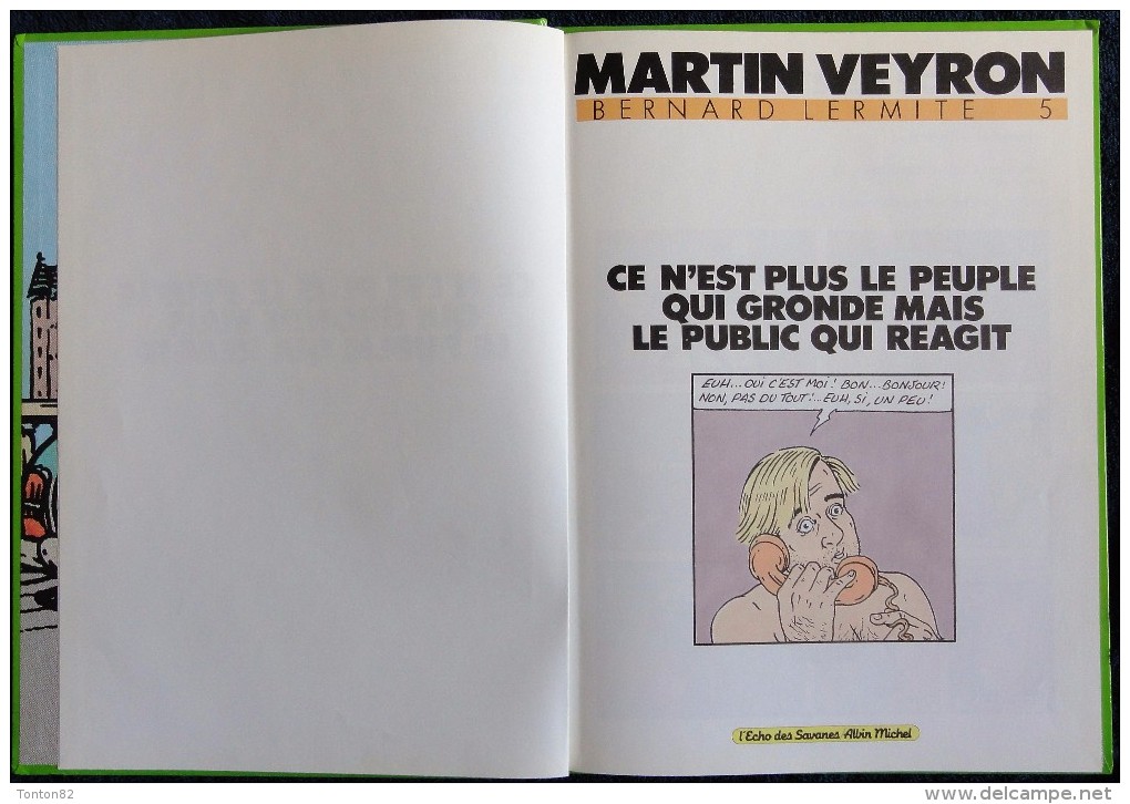 Martin Veyron - Bernard Lermite 5 - Ce N'est Plus Le Peuple Qui Gronde Mais Le Public Qui Réagit - L'Écho Des Savanes - - Veyron