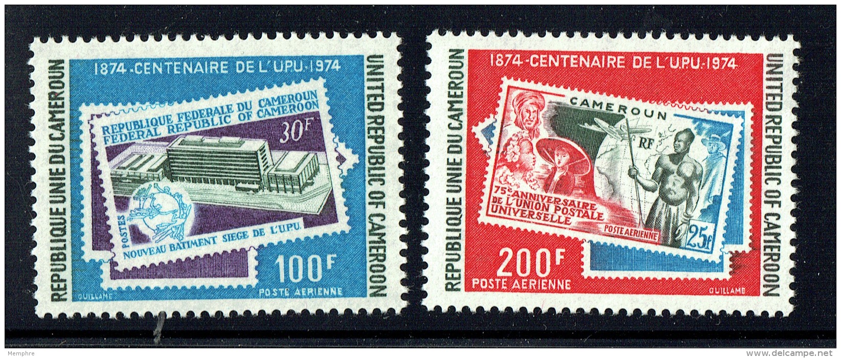 1974  Centenaire De L'UPU  Poste Aérienne  ** - Cameroon (1960-...)