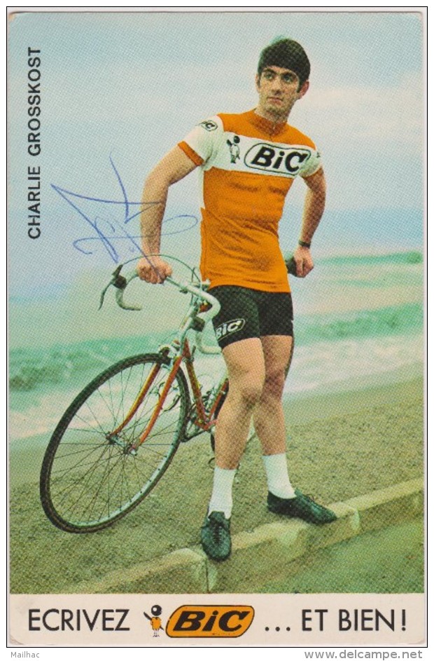 CYCLISME - Charlie GROSSKOST - Pub BIC - Avec Autographe - Autres & Non Classés