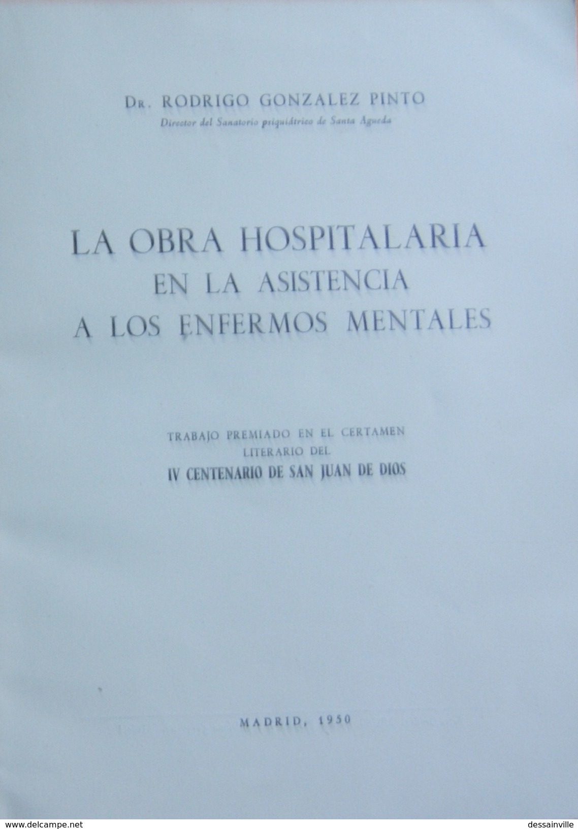 LA OBRA HOSPITALARIA EN LA ASISTENCIA A LOS ENFERMOS MENTALES (Homenaje Del Autor Al Doctor Henri EY). - Cultura