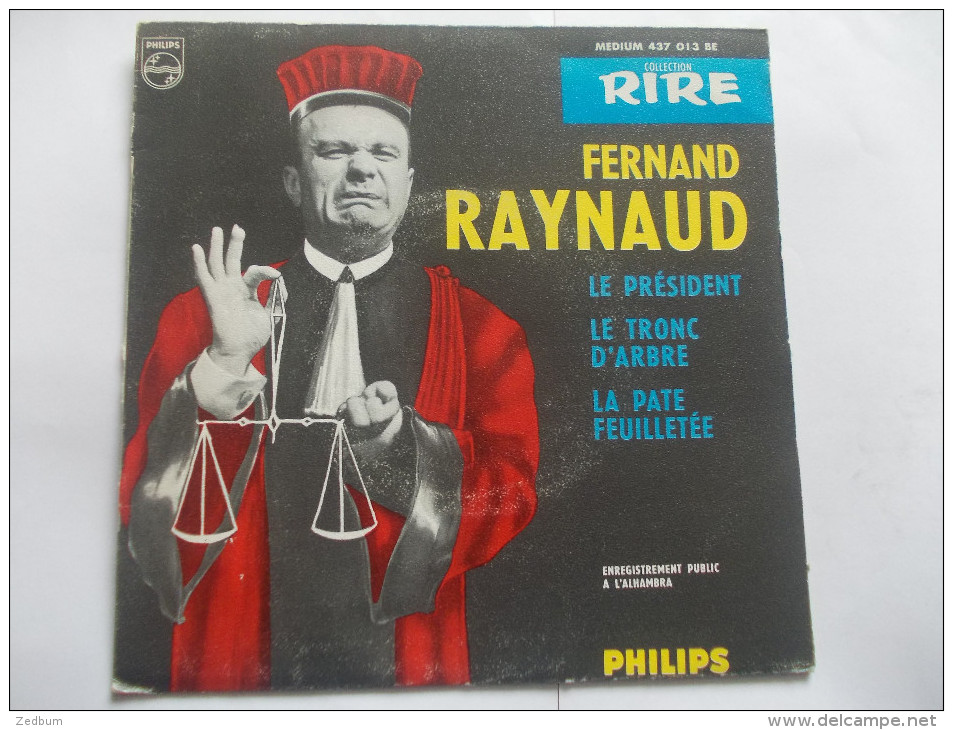 45T - Fernand Raynaud Le President Le Tronc D´arbre La Patée Feuilletée - Comiche
