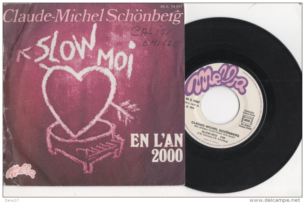 DISQUE VINYLE 45 TOURS CLAUDE MICHEL SCHONBERG SLOW MOI Et  EN L AN 2000 DISQUE MELBA 1976 - Autres - Musique Française