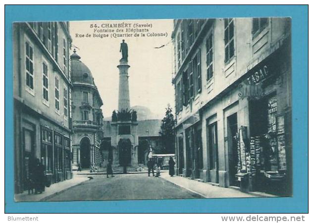 CPA 54  - Marchands De Cartes Postales Tabac Rue De Boigne Fontaine Des Eléphants CHAMBERY 73 - Chambery