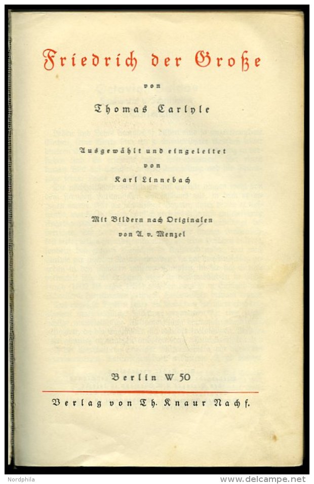 KLASSISCHE LITERATUR Thomas Carlple: Friedrich Der Große, Verlag Von Th. Knaur Nachf., Berlin W50, Leichte Gebrauc - Other & Unclassified