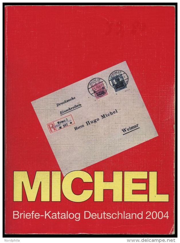 PHIL. LITERATUR Michel: Briefe-Katalog Deutschland 2004, 1077 Seiten - Philately And Postal History