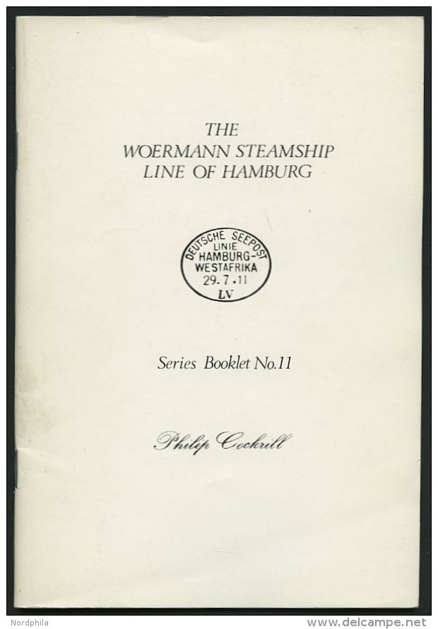 PHIL. LITERATUR The Woermann Steamship Line Of Hamburg, Series Booklet Nr. 11, 1980, Philip Cockrill, 34 Seiten, In Engl - Philately And Postal History