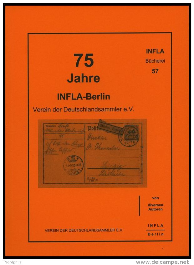 PHIL. LITERATUR 75 Jahre INFLA-Berlin, Heft 57, 2006, Infla-Berlin, 179 Seiten, Zahlreiche Farbige Abbildungen - Philately And Postal History