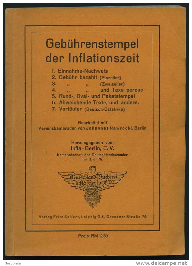 PHIL. LITERATUR Gebührenstempel Der Inflationszeit - 1. Einnahme-Nachweis, 2. Gebühr Bezahlt (Einzeiler), 3. G - Philately And Postal History