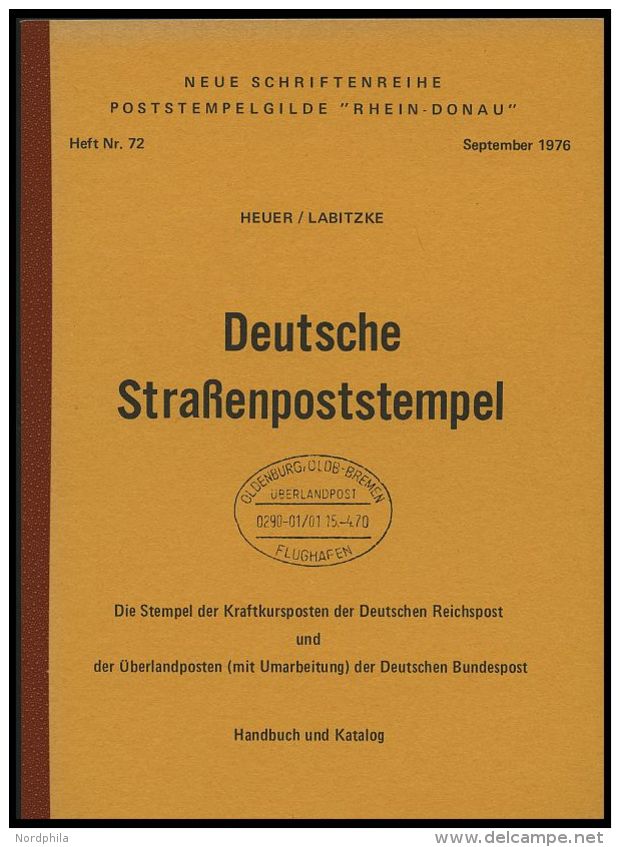 PHIL. LITERATUR Deutsche Straßenpoststempel - Die Stempel Der Kraftkursposten Der Deutschen Reichspost Und Der &Uu - Philately And Postal History