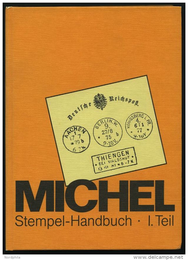 PHIL. LITERATUR Michel: Stempel-Handbuch - Nachklassische Stempel Der Deutschen Reichspost 1875-1900, I. Teil: Typen Der - Philately And Postal History