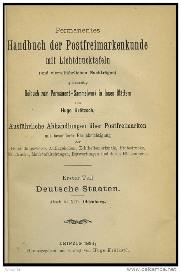 PHIL. LITERATUR Krötzsch-Handbuch Der Postfreimarkenkunde - Abschnitte XII, Oldenburg, Mit Lichttafeln I-VI, 1894, - Philately And Postal History