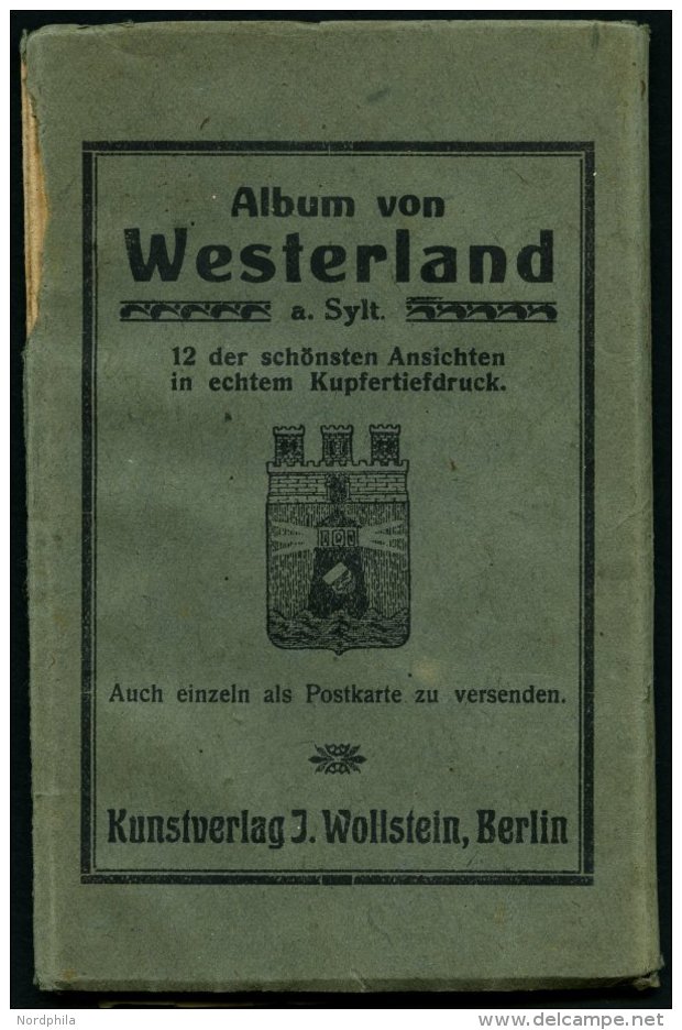 DEUTSCHLAND ETC. WESTERLAND, Leporello Mit 12 Der Schönsten Ansichten In Kupfertiefdruck, Kunstverlag J. Wollstein, - Cartas & Documentos