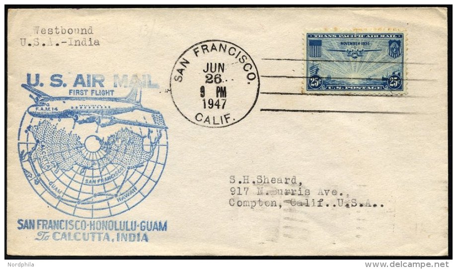 US-FLUGPOST 26.6.1947, Erstflug SAN FRANCISCO-HONOLULU-GUAM-CALCUTTA, Brief Feinst, Müller 610 - 1c. 1918-1940 Covers