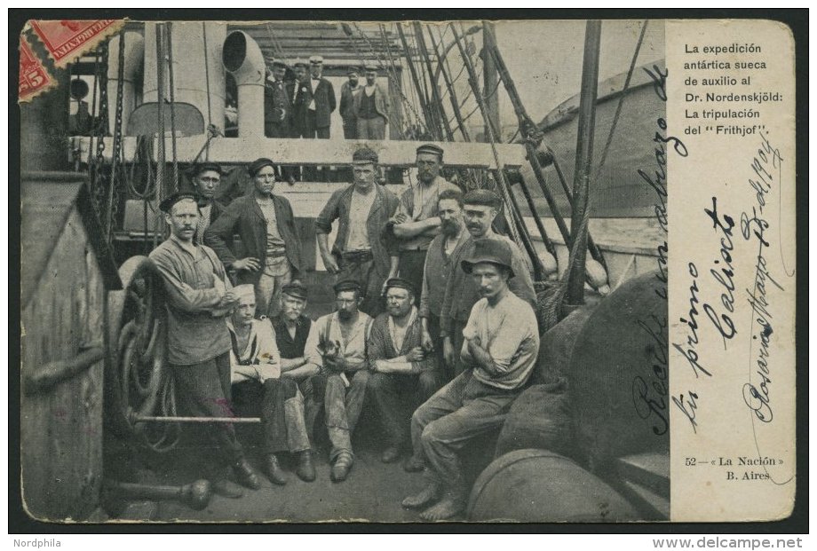 SCHWEDEN 1904, Schwedische Antarktisexpedition, Ansichtskarte Aus Argentinien Mit Dr. Nordenskjöld Und Crew Auf Der - Other & Unclassified