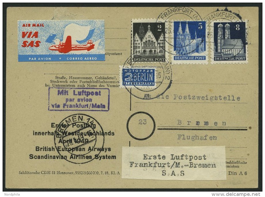 ERST-UND ERÖFFNUNGSFLÜGE 2329 BRIEF, 25.4.49, Frankfurt-Bremen, Karte Feinst - Lettres & Documents