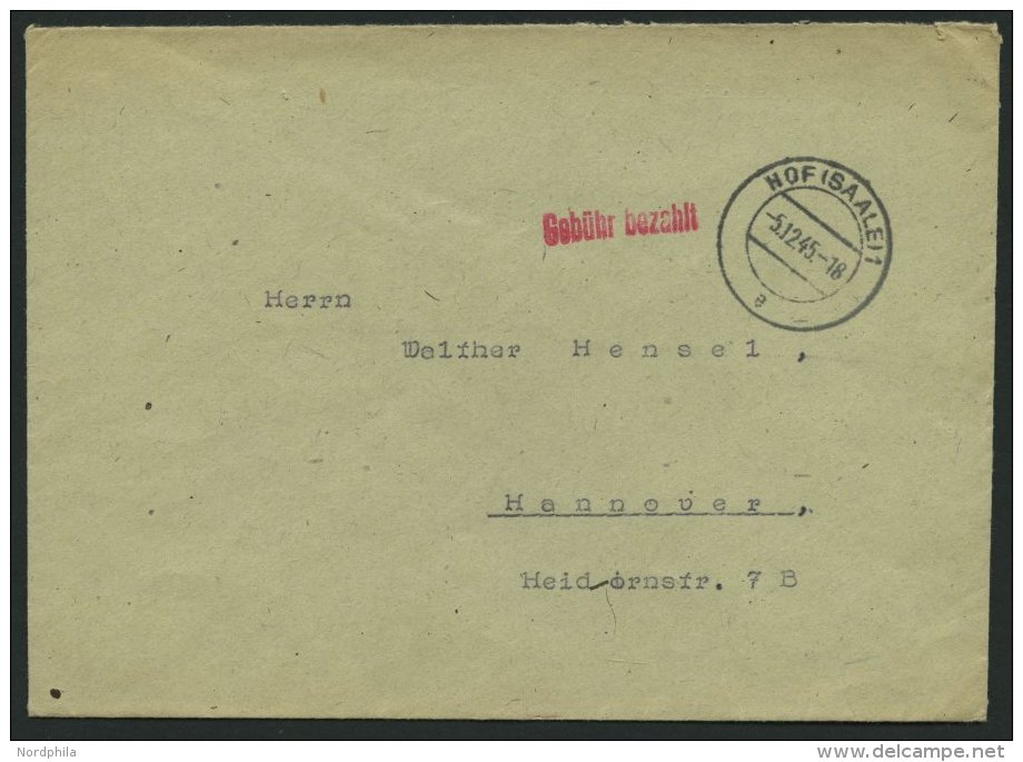 ALL. BES. GEBÜHR BEZAHLT HOF (SAALE), 5.12.45, Roter L1 Gebühr Bezahlt, Brief Feinst - Other & Unclassified